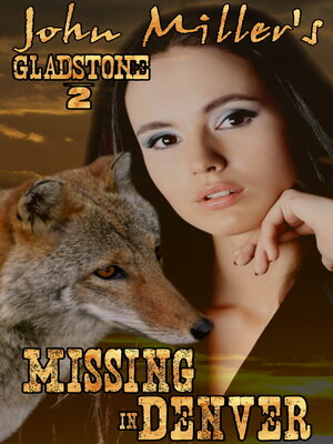 cover image of Gladstone 2,Missing in Denver